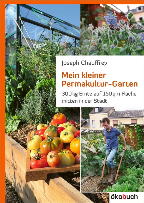 Mein kleiner Permakultur-Garten - Josef Chauffrey (Buch)