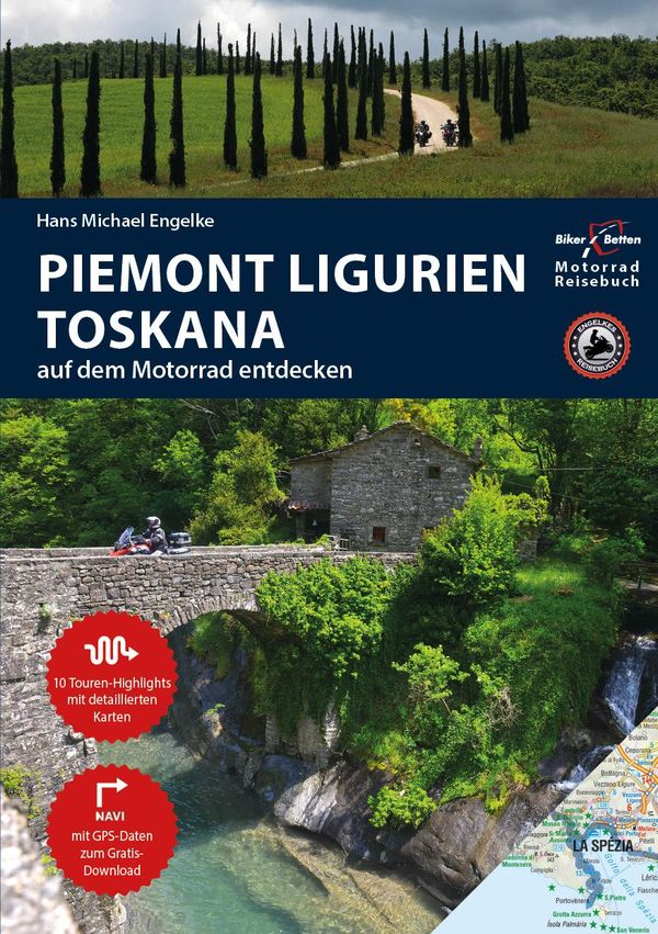 Motorrad Reiseführer Piemont Ligurien Toskana - Hans Michael Engelke