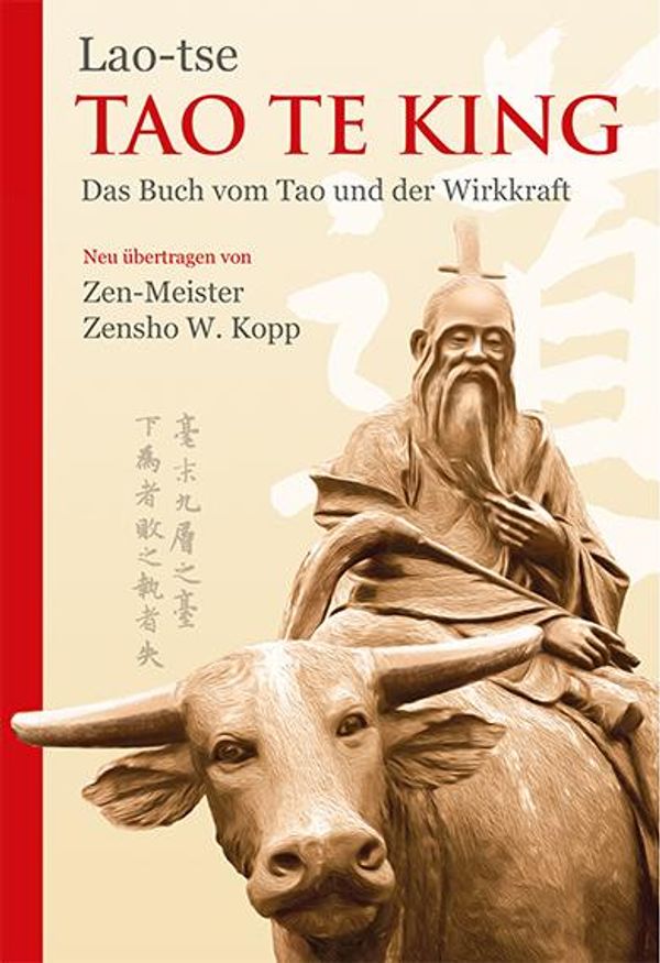 Tao Te King - Zensho W. Kopp (Buch)