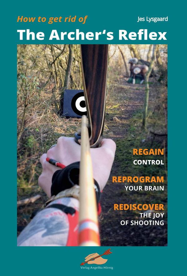 How to get rid of the Archers Reflex - Jes Lysgaard (Buch)