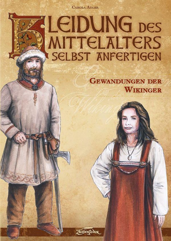 Kleidung des Mittelalters selbst anfertigen - Gewandungen der Wikin...