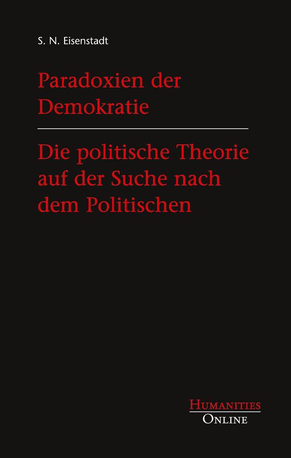 Paradoxien der Demokratie. Die politische Theorie auf der Suche nac...