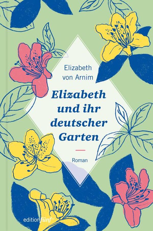 Elizabeth und ihr deutscher Garten - Elizabeth Von Arnim (Buch)