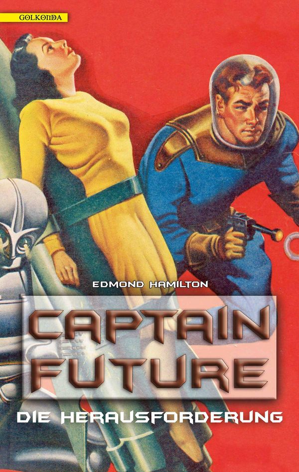 Captain Future 03. Die Herausforderung - Edmond Hamilton (Buch)