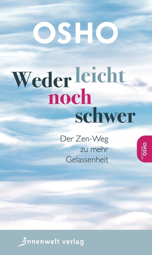 Weder leicht noch schwer - Osho (Buch)