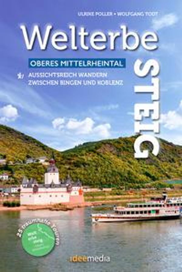 Welterbesteig Oberes Mittelrheintal - Ulrike Poller (Buch)