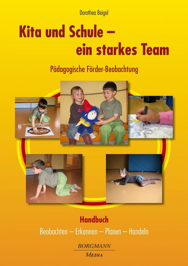 Kita und Schule - ein starkes Team - Pädagogische Förder-Beobachtun...