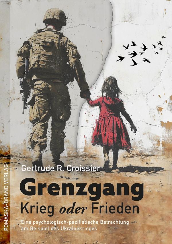 Grenzgang: Krieg oder Frieden - Gertrude R. Croissier (Buch)