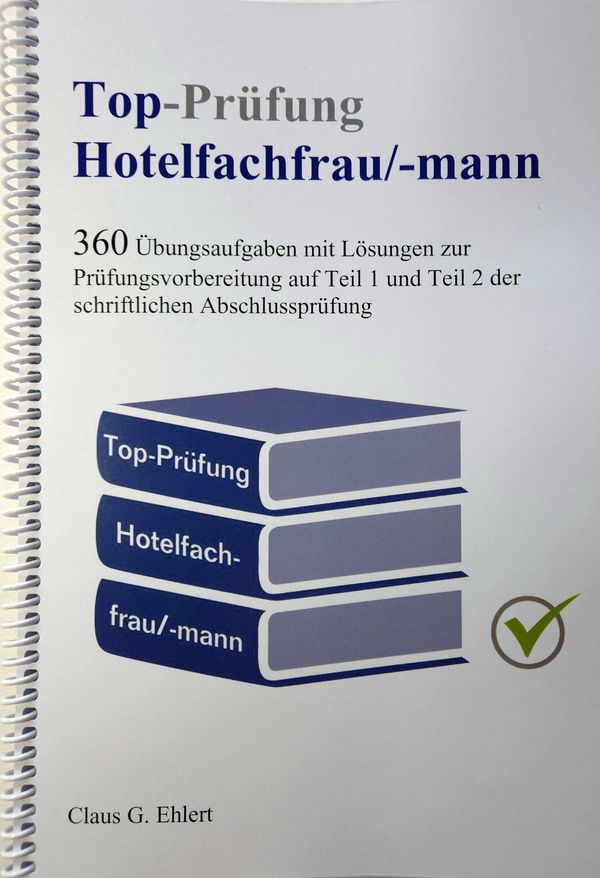 Top-Prüfung Hotelfachfrau / Hotelfachmann - Claus-Günter Ehlert (Buch)