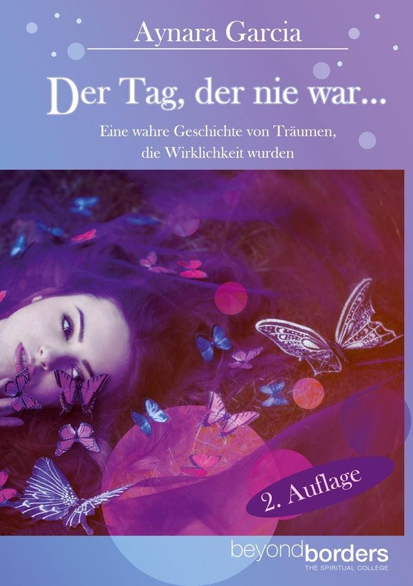 Der Tag, der nie war... 2. Auflage - Aynara Garcia (Buch)