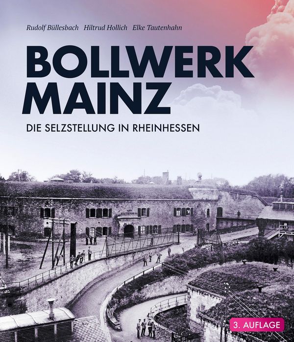 Bollwerk Mainz - Rudolf Büllesbach (Buch)