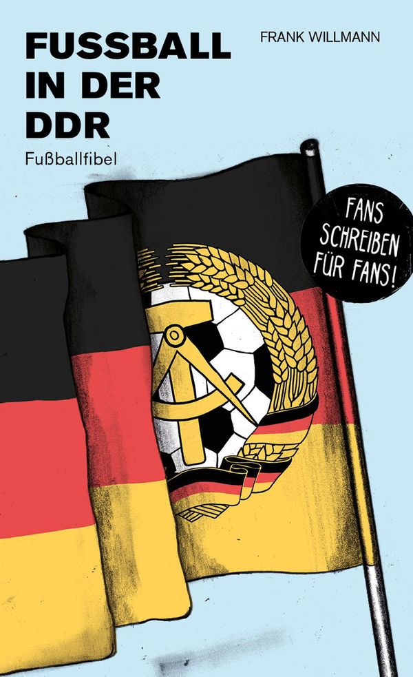 Fußball in der DDR - Frank Willmann (Buch)