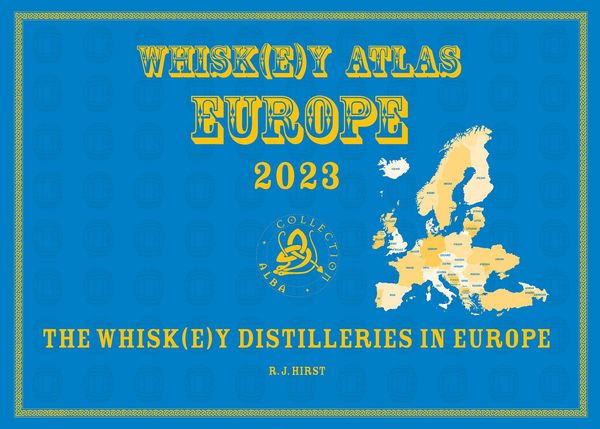 Whisk(e)y Atlas Europe 2023 - Rüdiger Jörg Hirst (Buch)