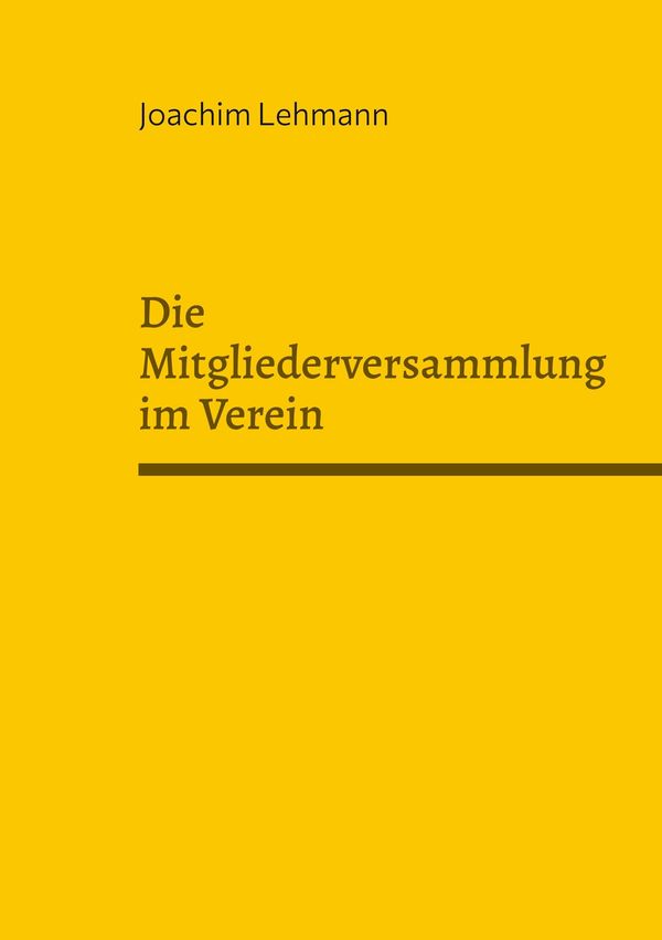 Die Mitgliederversammlung im Verein - Joachim Lehmann (Buch)
