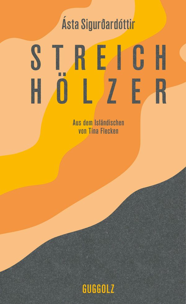 Streichhölzer - Ásta Sigurðardóttir (Buch)