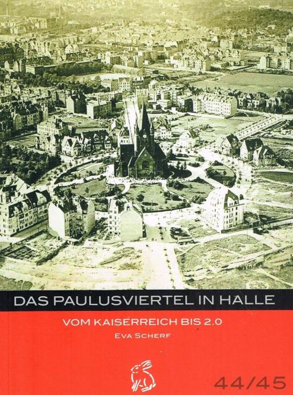 Das Paulusviertel in Halle - Eva Scherf (Buch)