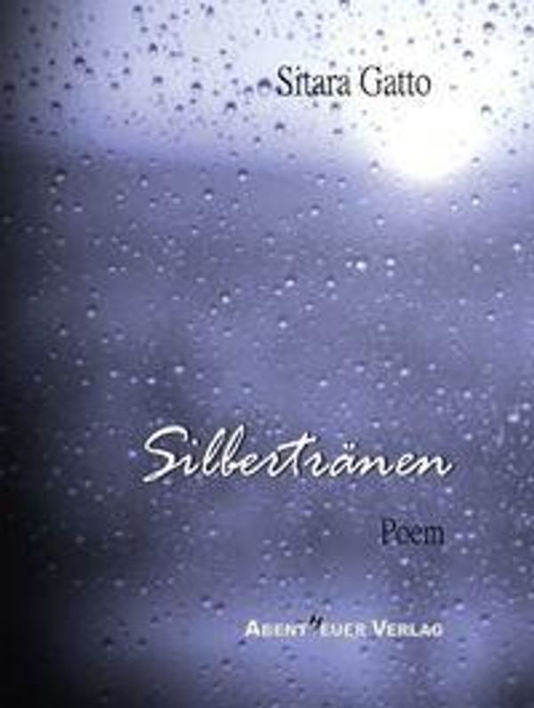 Silbertränen - Sitara Gatto (Buch)