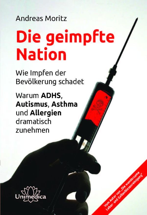 Die geimpfte Nation - Andreas Moritz (Buch)