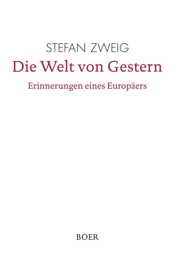 Die Welt von Gestern - Stefan Zweig (Buch)