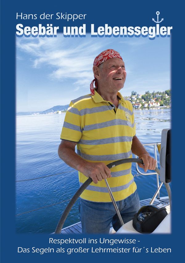 Seebär und Lebenssegler - Hans Münch (Buch)