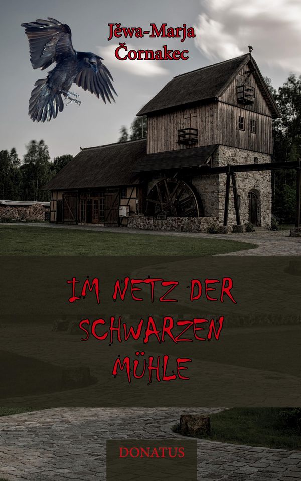 Im Netz der schwarzen Mühle - Jewa-Marja Cornakec (Buch)