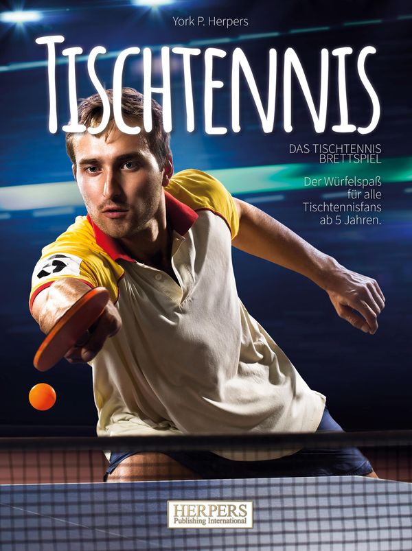Tischtennis | Das schmetternde Brettspiel - York P. Herpers (Buch)