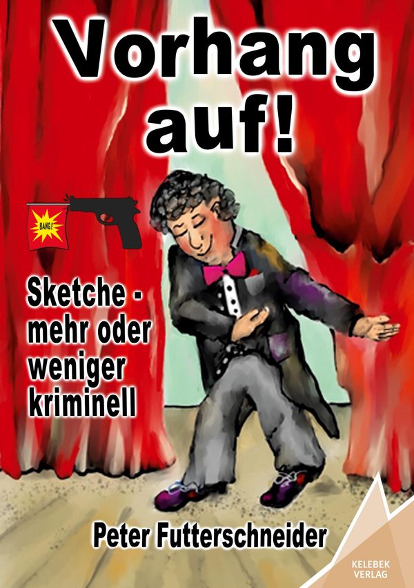 Vorhang auf! - Peter Futterschneider (Buch)