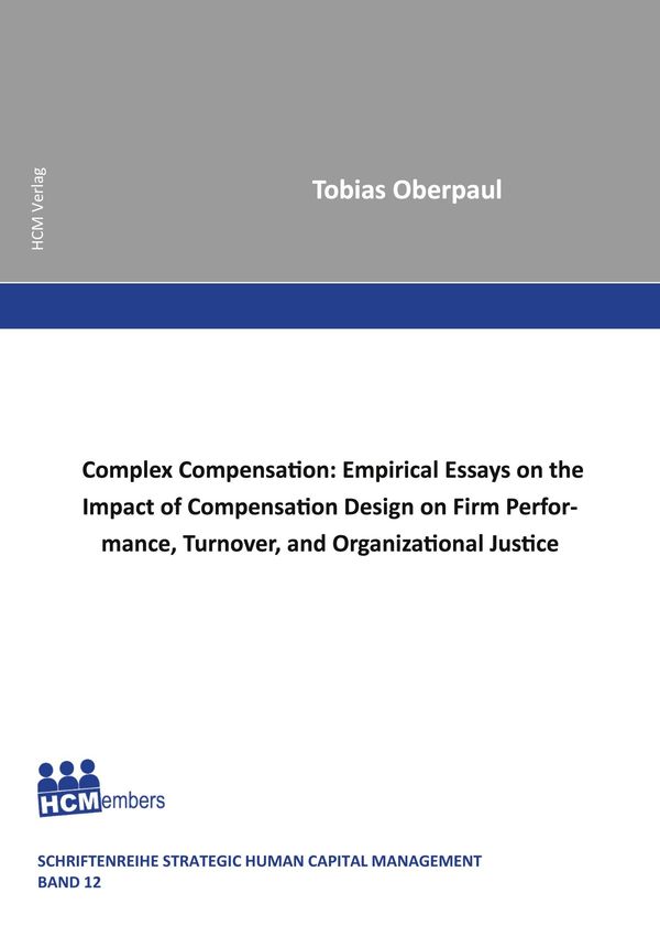 Complex Compensation: Empirical Essays on the Impact of Compensatio...