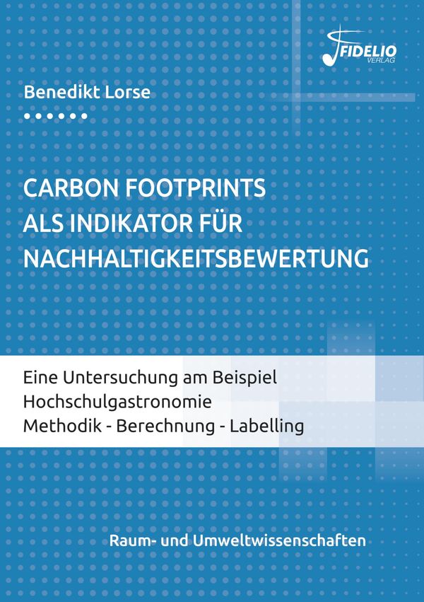 Carbon Footprints als Indikator für Nachhaltigkeitsbewertung (Buch)