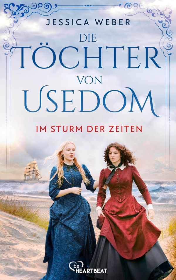 Die Töchter von Usedom - Im Sturm der Zeiten - Jessica Weber (Buch)