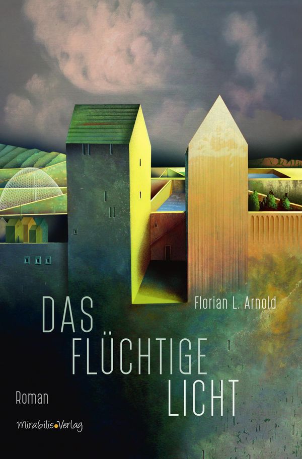 Das flüchtige Licht - Florian L. Arnold (Buch)