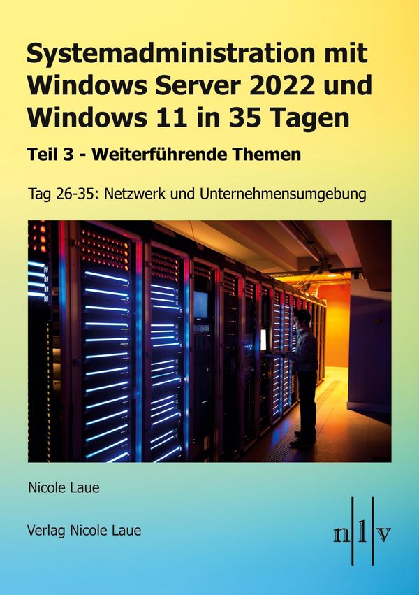 Systemadministration mit Windows Server 2022 und Windows 11 in 35 T...