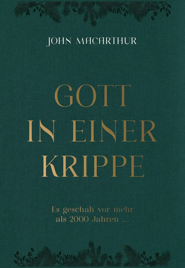 Gott in einer Krippe - John F. MacArthur (Buch)