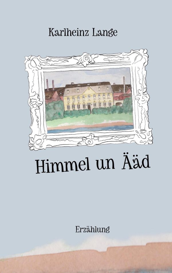 Himmel un Ääd - Karlheinz Lange (Buch)