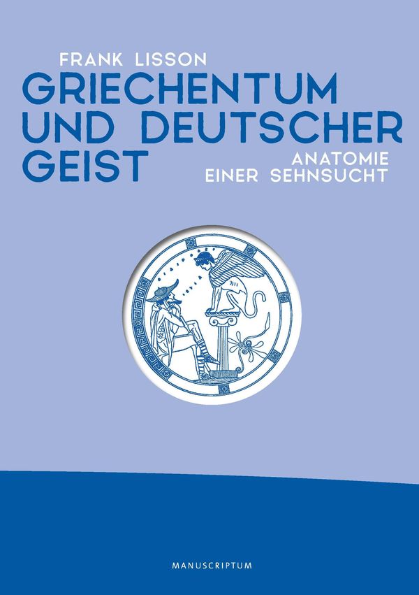 Griechentum und deutscher Geist - Lisson Frank (Buch)