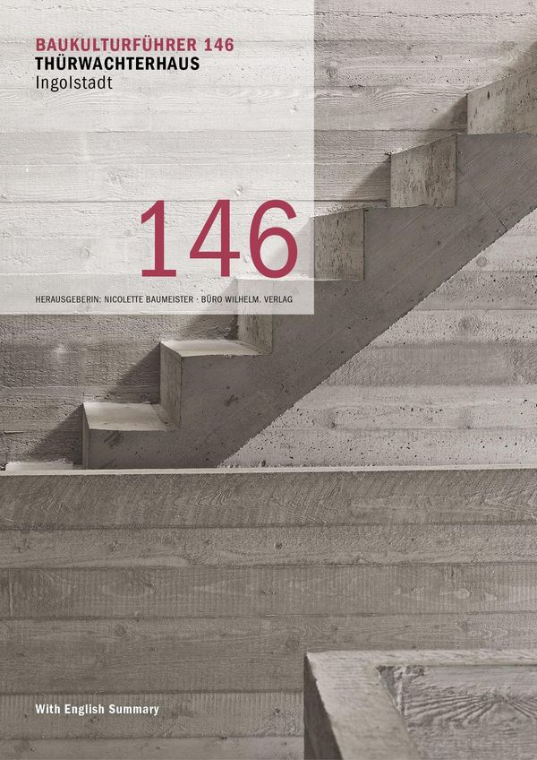 Baukulturführer 146 Thürwachterhaus Ingolstadt (Buch)