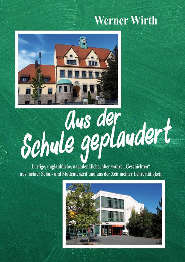 Aus der Schule geplaudert - Werner Wirth (Buch)