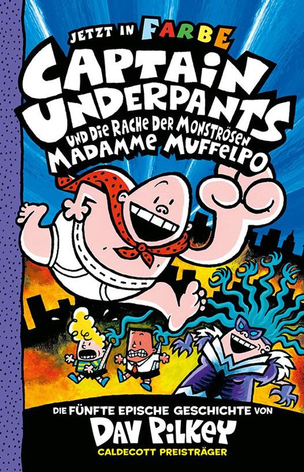 Captain Underpants Band 5 - Captain Underpants und die Rache der mo...
