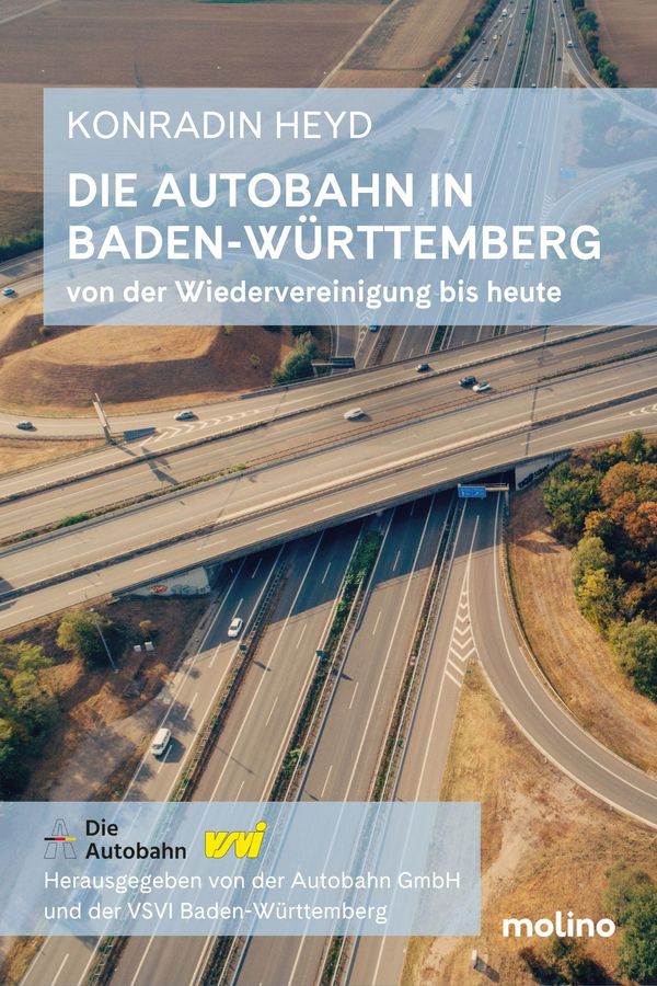 Die Autobahn in Baden-Württemberg - Konradin Heyd (Buch)