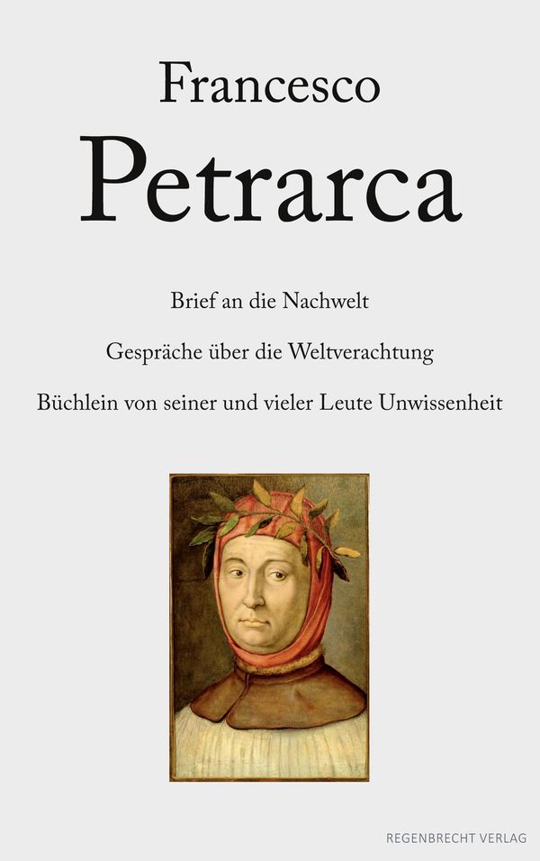 Brief an die Nachwelt. Gespräche über die Weltverachtung. Büchlein ...