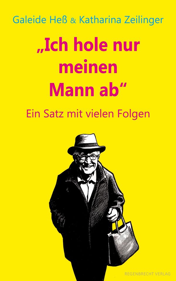Ich hole nur meinen Mann ab (Buch)