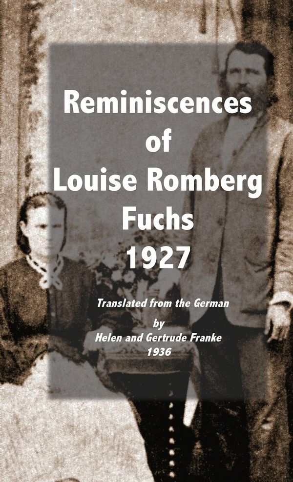 Reminiscences of Louise Romberg Fuchs 1927 - Louise Romberg Fuchs