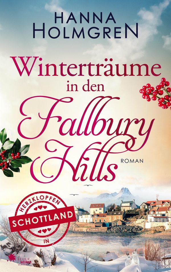 Winterträume in den Fallbury Hills (Herzklopfen in Schottland) (Buch)