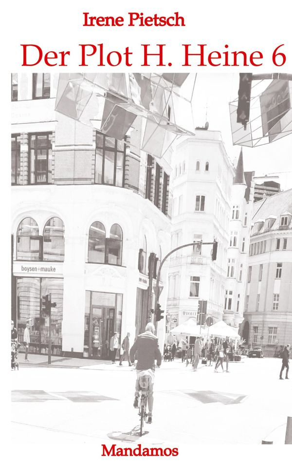 Der Plot H. Heine 6 - Irene Pietsch (Buch)