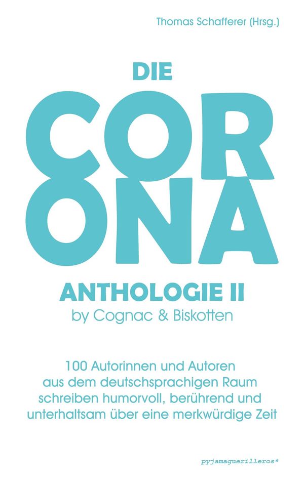 Die Corona-Anthologie II. - Thomas (Hrsg., Schafferer (Buch)