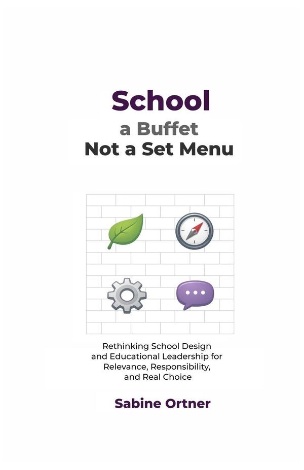 School, a Buffet, Not a Set Menu - Sabine Ortner (Buch)