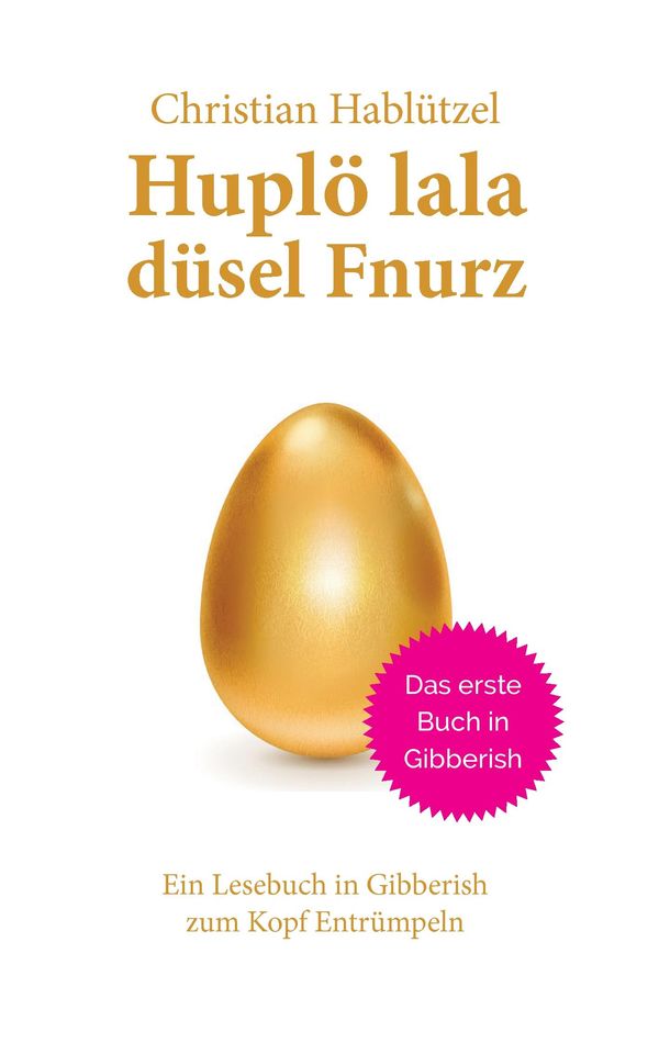 Huplö lala düsel Fnurz - Christian Hablützel (Buch)