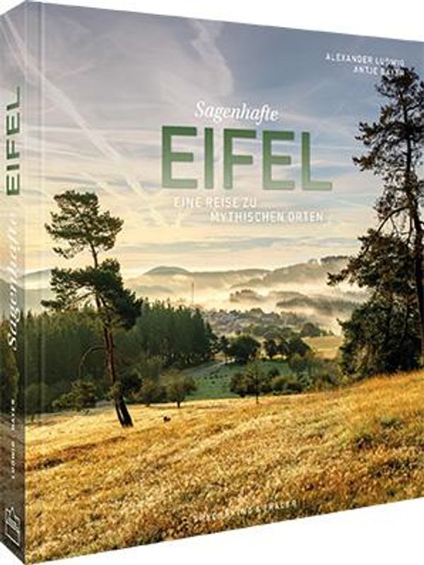 Sagenhafte Eifel - Antje Bayer (Buch)