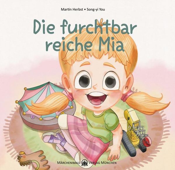 Die furchbar reiche Mia - Martin Herbst (Buch)