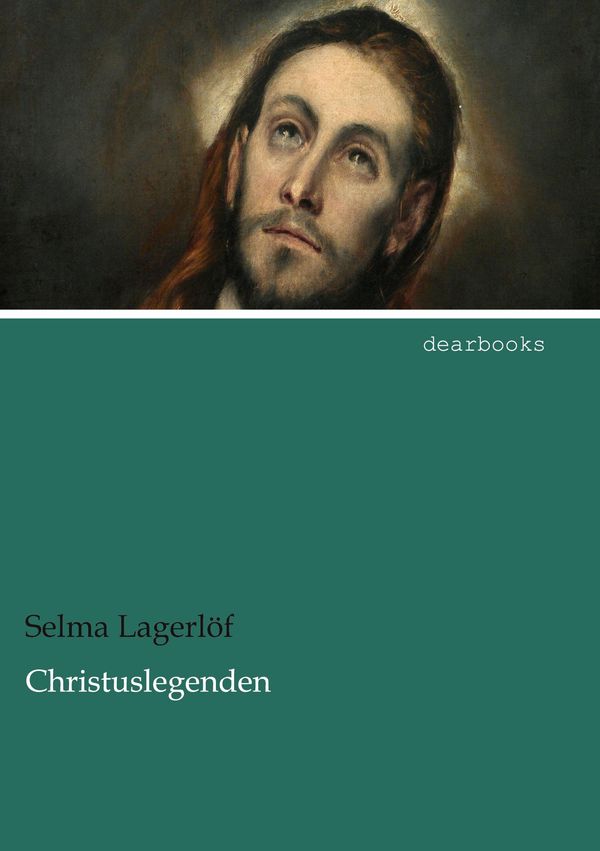 Christuslegenden - Selma Lagerlöf (Buch)